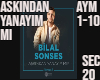 Askindan Yanayim mi?