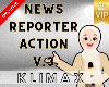 News Reporter Action V.3