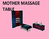 MOTHER MASSAGE TABLE
