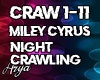 Miley Cyrus Night Crawli