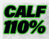CALF 110%