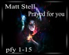 MattStell I prayed for u