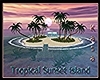 Tropical Sunset Island