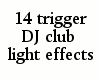 {LA} 14 trig DJ club fx