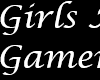 Girls are Gamers