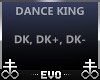 | DANCE KING