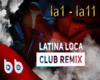 Latina Loca
