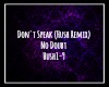Don't Speak-Hush Remix