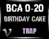 Trap | Birthday Cake
