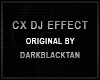 [C] CX DJ EFFECTS