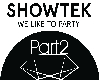 Showtek We Like To ..Pt2