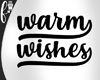 F* Warm Wishes