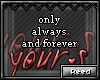 Only|Always|Forever [R]