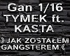 TYMEK > GANGSTER