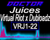 Juices     Virtual Riot