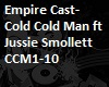Cold Cold Man-Empire