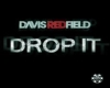 DAVIS REDFIELD - Drop It