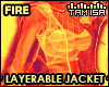 !T FIRE Jacket