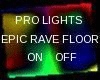 LIGHTS EPIC RAVE FLOOR
