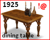 !@ Dining table 1925