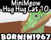 MiniMeow Hug Hug Cat 10