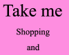 (KD) Take me shopping