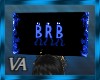BRB Sign (blue) M/F