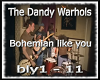 Dandy Warhols Bohemian