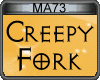 Creepy Fork (M/F)