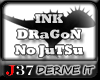 [J37] INK DRaGoN NoJuTSu