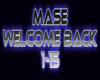 mase - welcome back