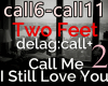 ! Two Feet Call Me 2