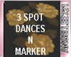 DANCES 3 SPOTS W/MARKER