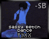 !TX - Sassy Betch Dance
