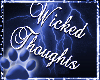 ~WK~WickedThoughs