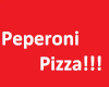 Pepperoni Pizza! Special