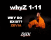 Why do I exist - Zevia