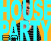 House Party Club Dance !
