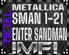 !MF! PT1. Enter Sandman