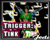 Fairy Trigger Tinks