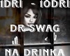 NA DRINKA -Dr. SWAG