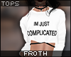 Ⓕ Complicated | Wht