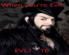 When you're evil EVL1-10