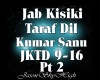 Jab Kisiki Taraf Dil
