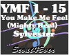 You Make Me Feel Mighty