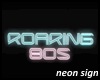 Roaring 80s-sign
