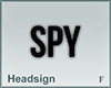 Headsign SPY