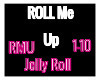 ROLL ME UP - JELLY ROLL