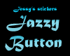 ~Jazzy Button~
