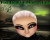 Fox Head + Mustaches